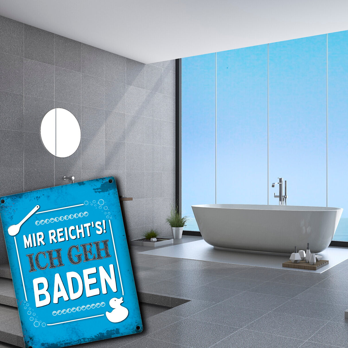 Metallschild mit Spruch: Mir reicht's! Ich geh baden