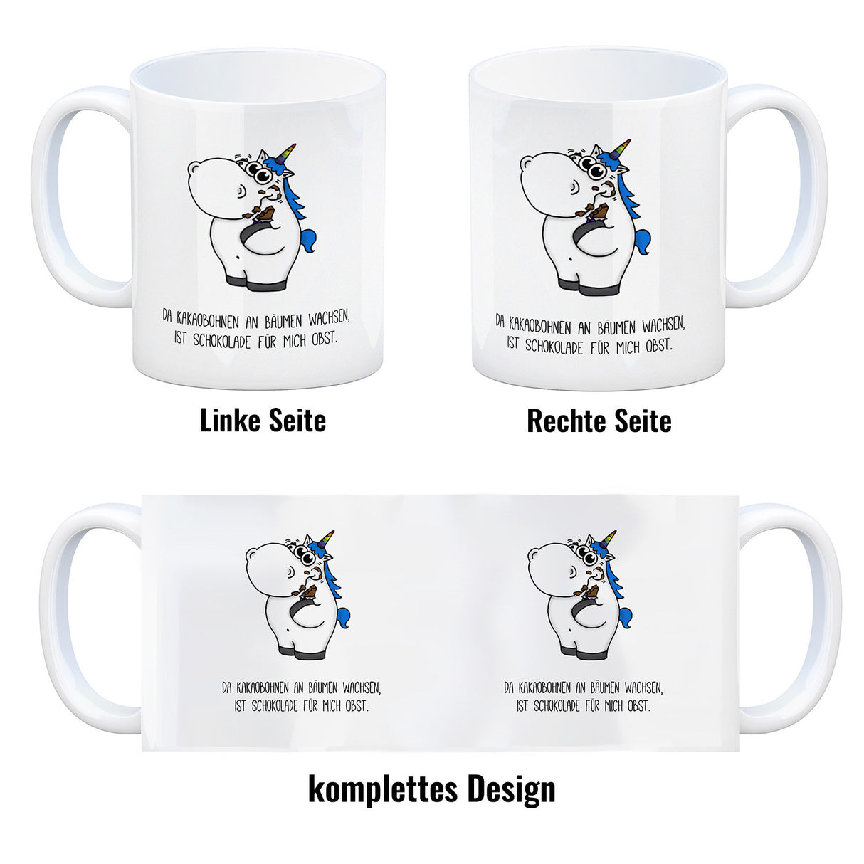 Honeycorns Kaffeebecher mit Einhorn Motiv und Spruch: Da Kakaobohnen an Bäumen wachsen, ...