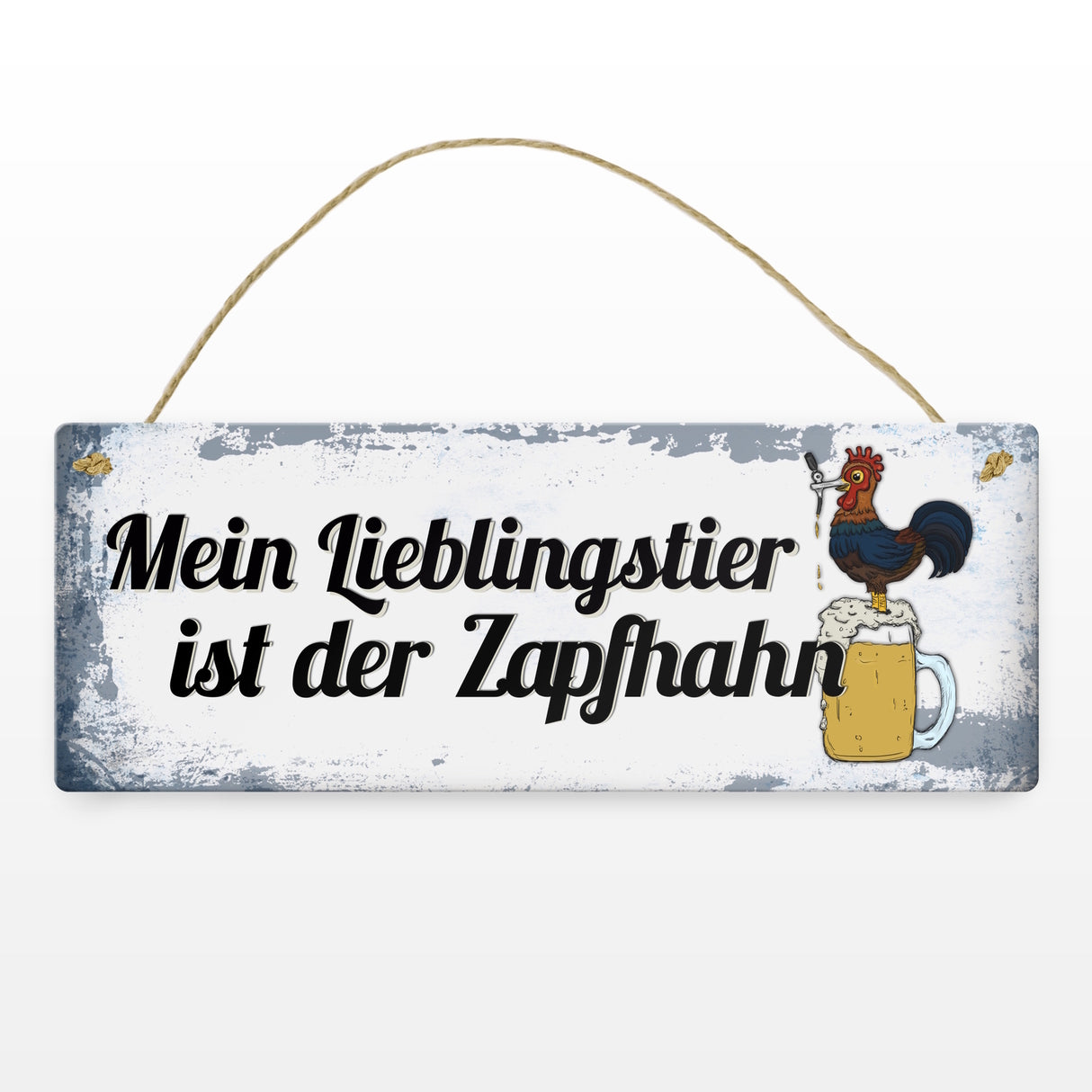 Metallschild mit Spruch: Mein Lieblingstier ist der Zapfhahn