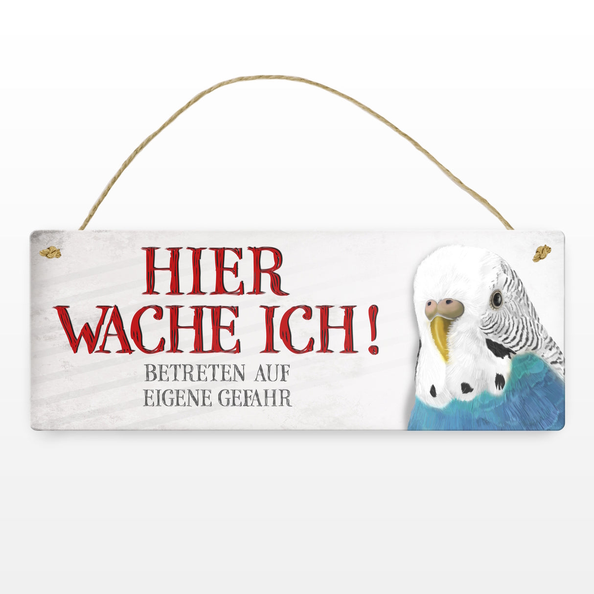 Metallschild mit Wellensittich Motiv und Spruch: Betreten auf eigene Gefahr ...