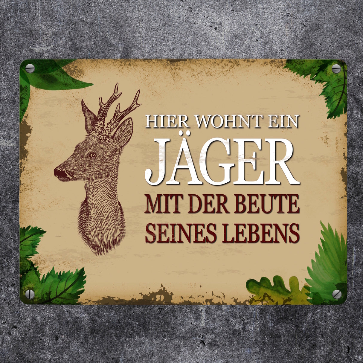 Metallschild mit Spruch: Hier wohnt ein Jäger - mit der ...