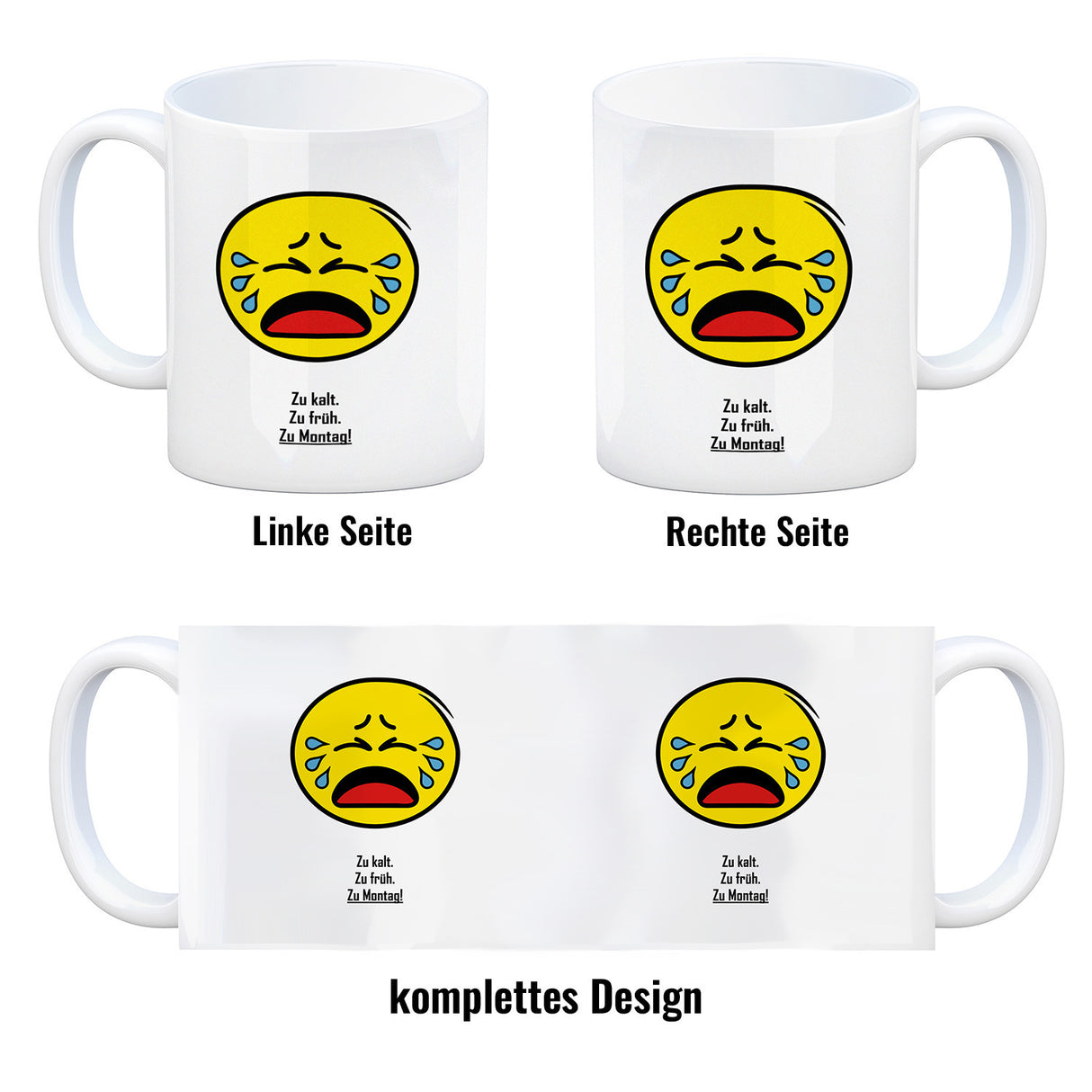 Kaffeebecher mit Spruch: Zu kalt. Zu früh. Zu Montag!