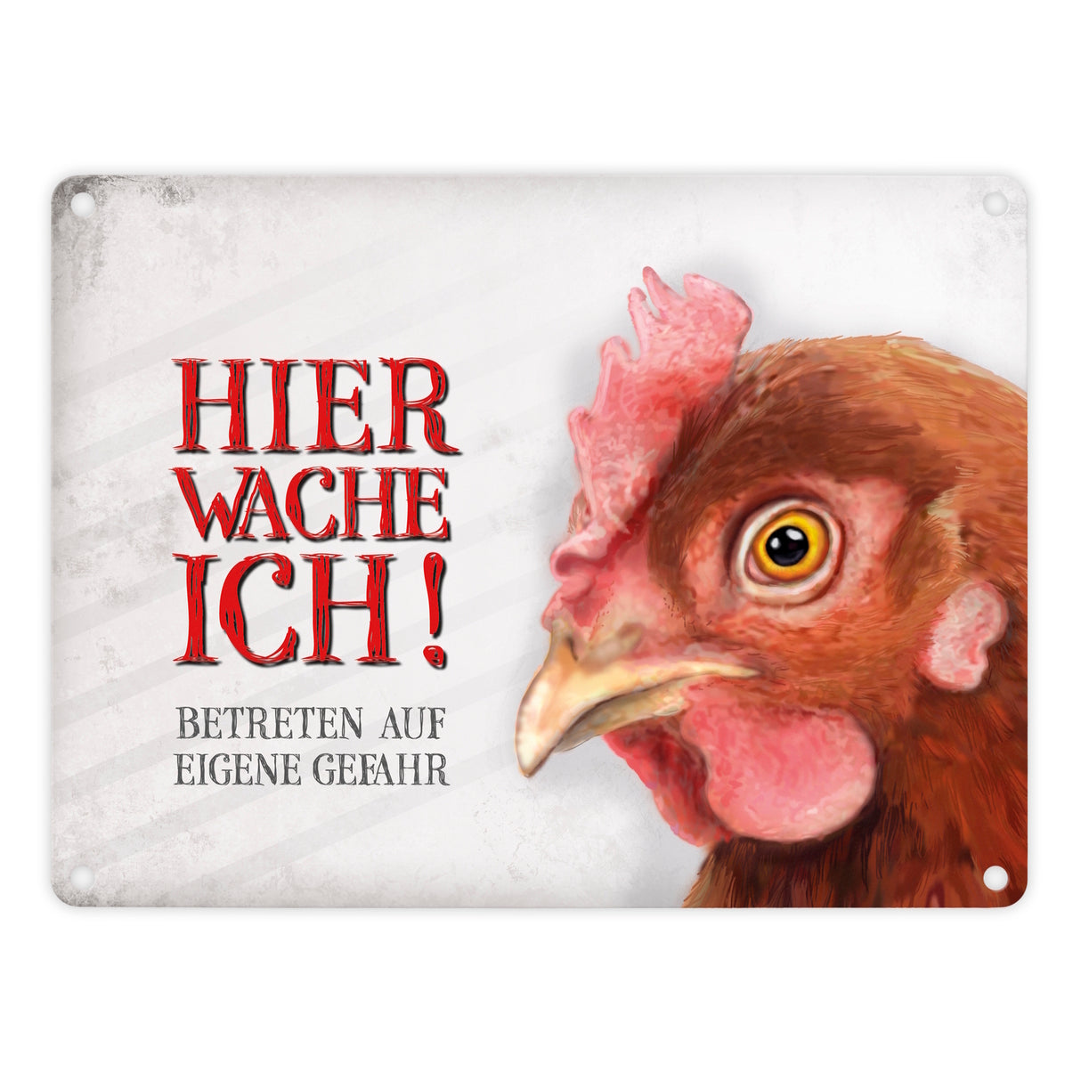 Metallschild mit Huhn Motiv und Spruch: Betreten auf eigene Gefahr ...