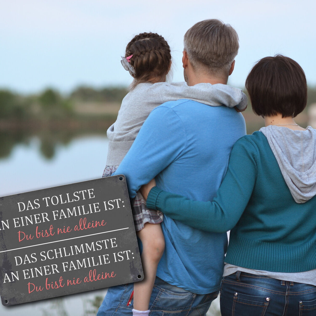 Metallschild mit Spruch: Das Tollste an einer Familie ist: ...