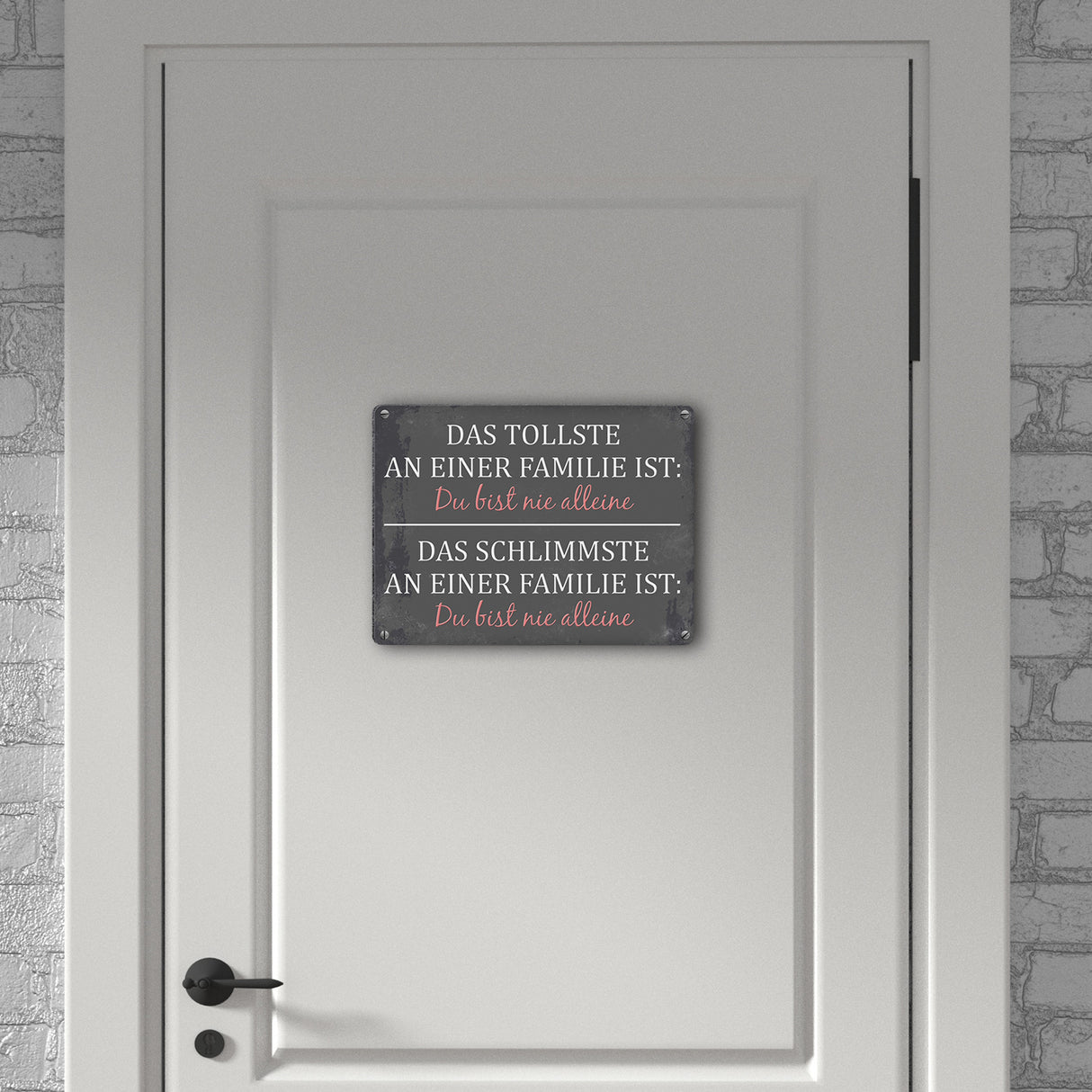 Metallschild mit Spruch: Das Tollste an einer Familie ist: ...