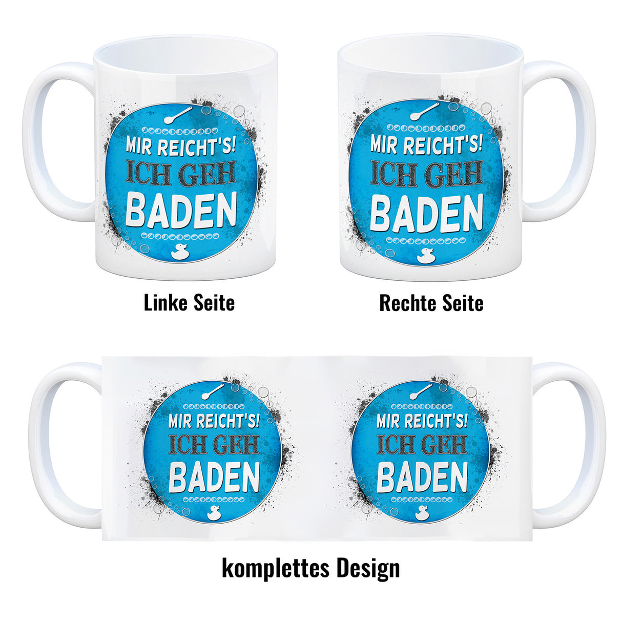 Kaffeebecher mit Spruch: Mir reicht's! Ich geh baden