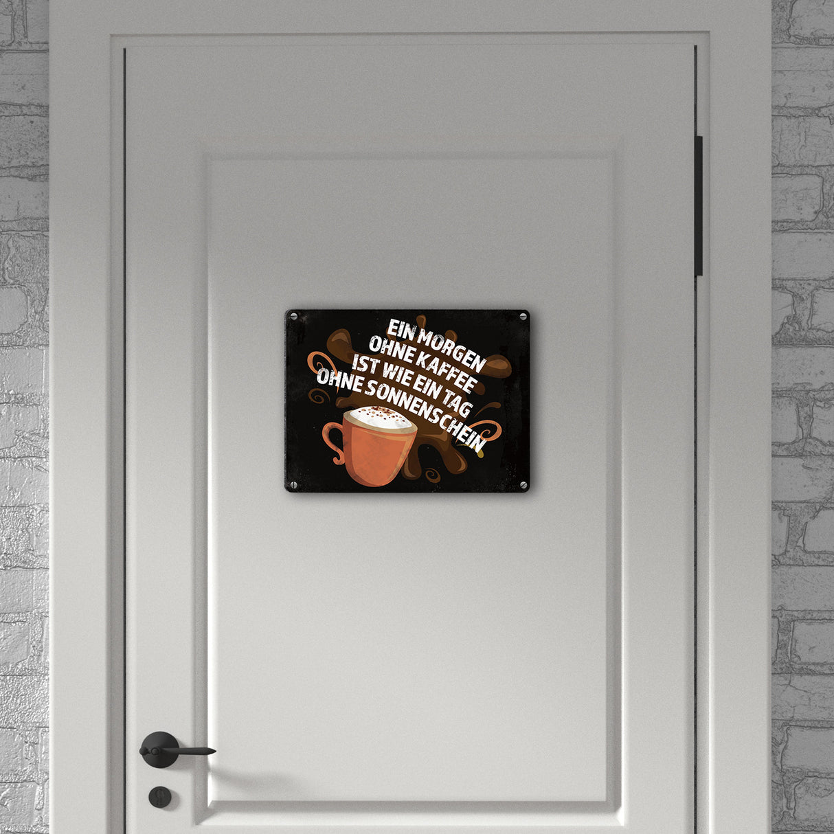 Metallschild mit Spruch: Ein Morgen ohne Kaffee ist wie ein Tag ohne Sonnenschein