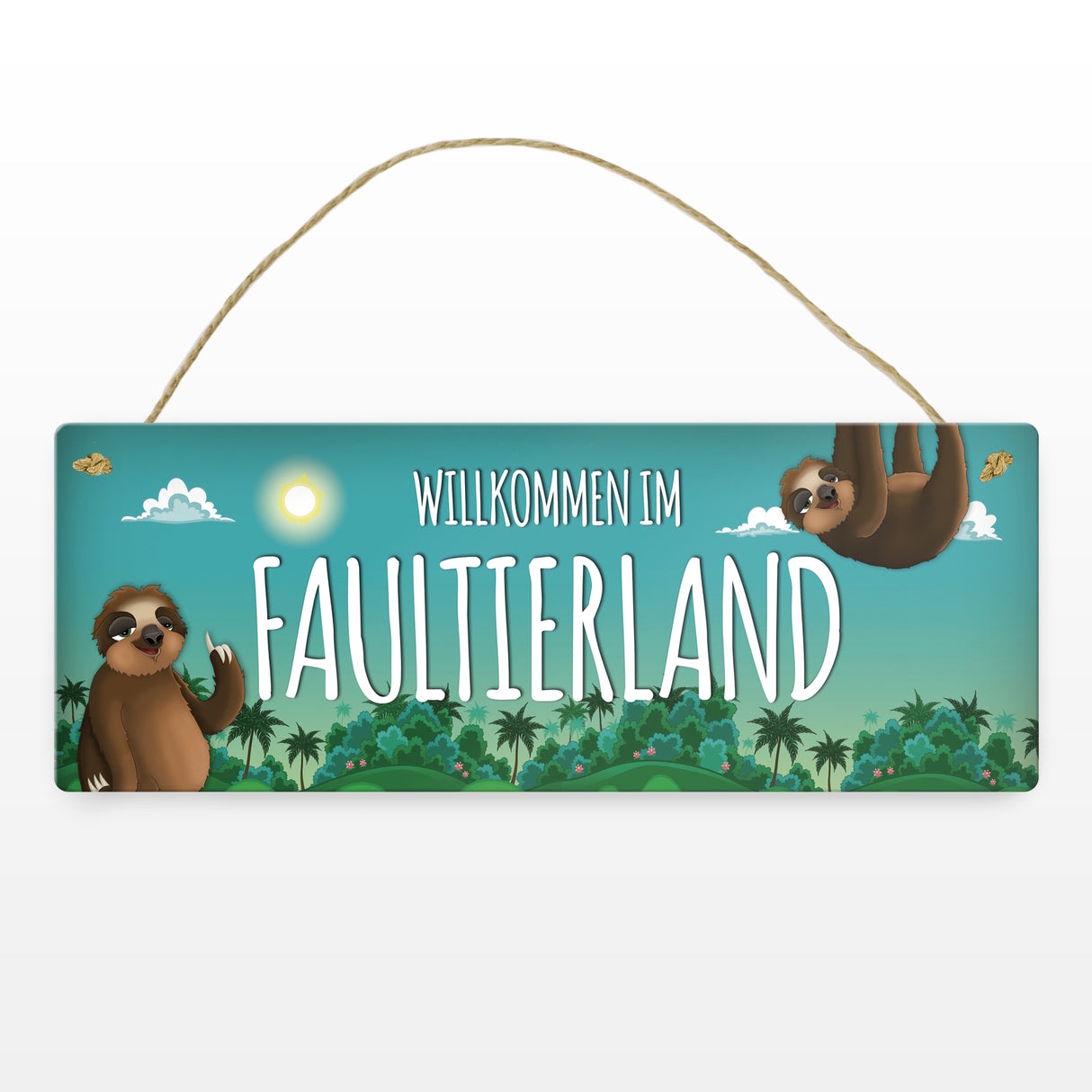 Metallschild mit Faultier Motiv und Spruch: Willkommen im Faultierland - Tschüss ...