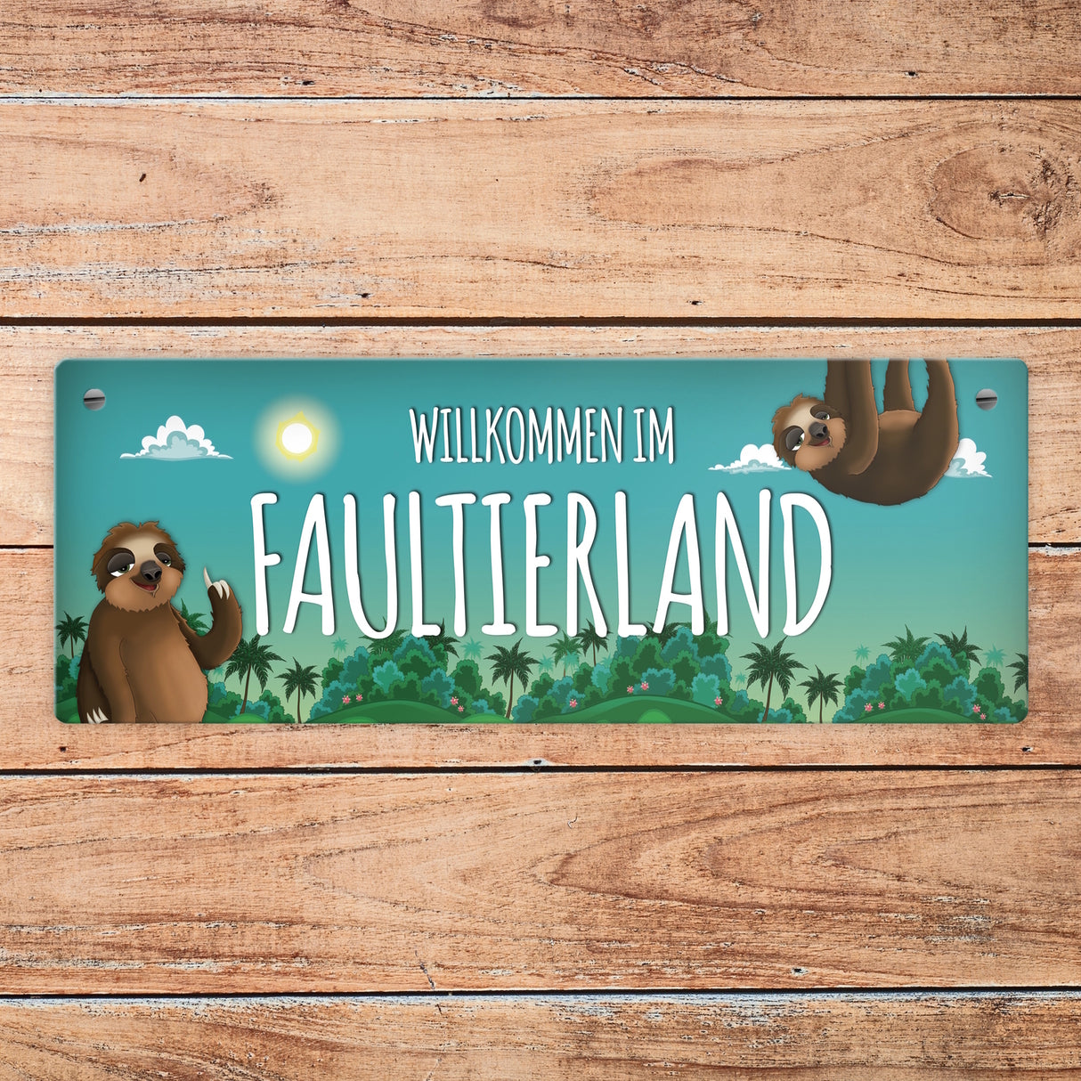Metallschild mit Faultier Motiv und Spruch: Willkommen im Faultierland - Tschüss ...