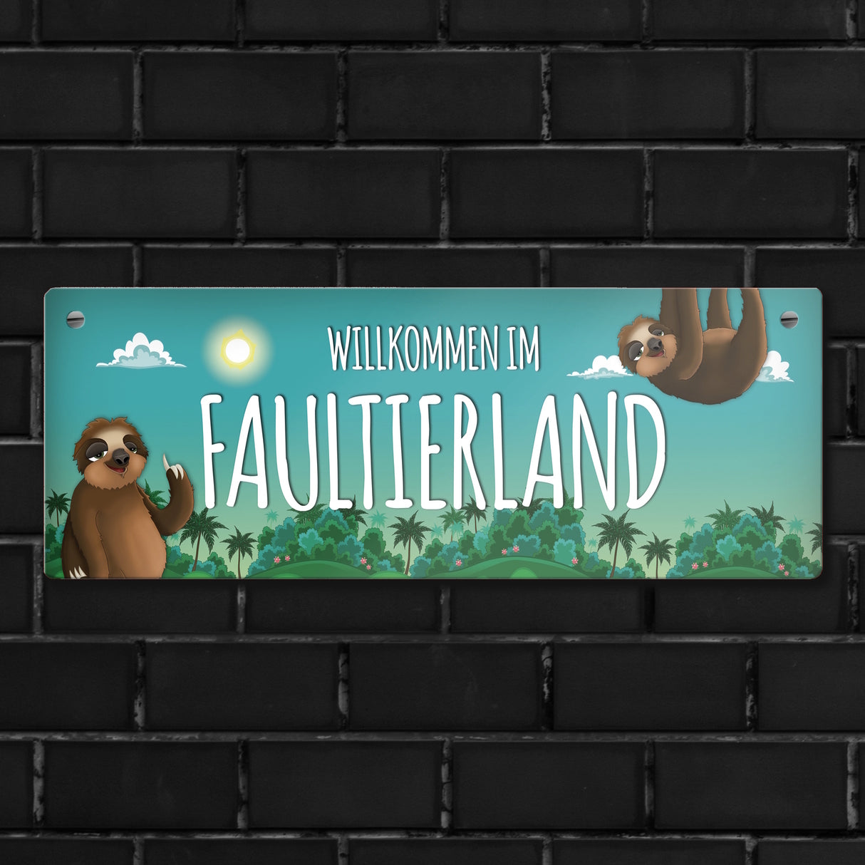Metallschild mit Faultier Motiv und Spruch: Willkommen im Faultierland - Tschüss ...
