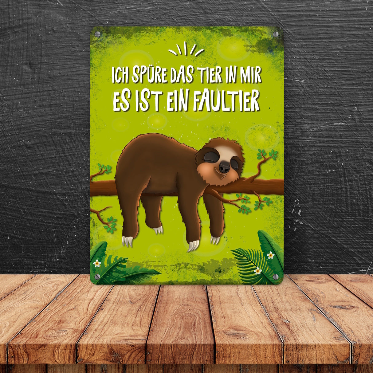 Faultier Metallschild mit Spruch: Ich spüre das Tier in mir…