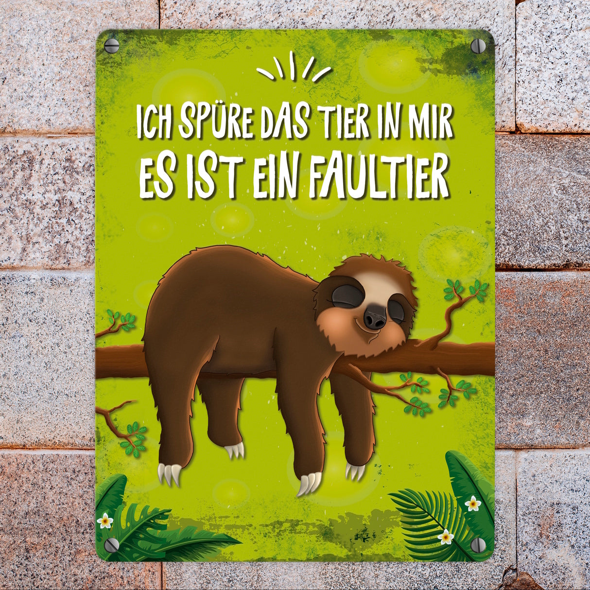 Faultier Metallschild mit Spruch: Ich spüre das Tier in mir…