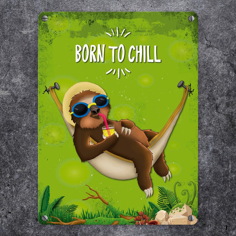 Born to chill - Faultier in Hängematte Metallschild