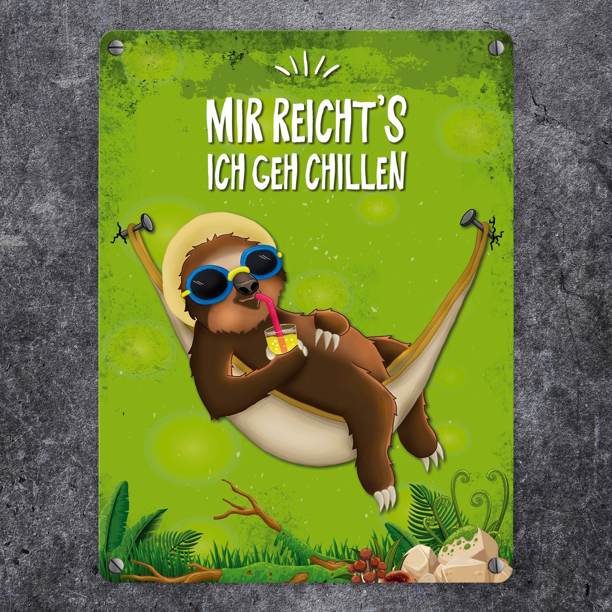 Metallschild mit Faultier in Hängematte Motiv und Spruch: Mir reicht's ich geh chillen