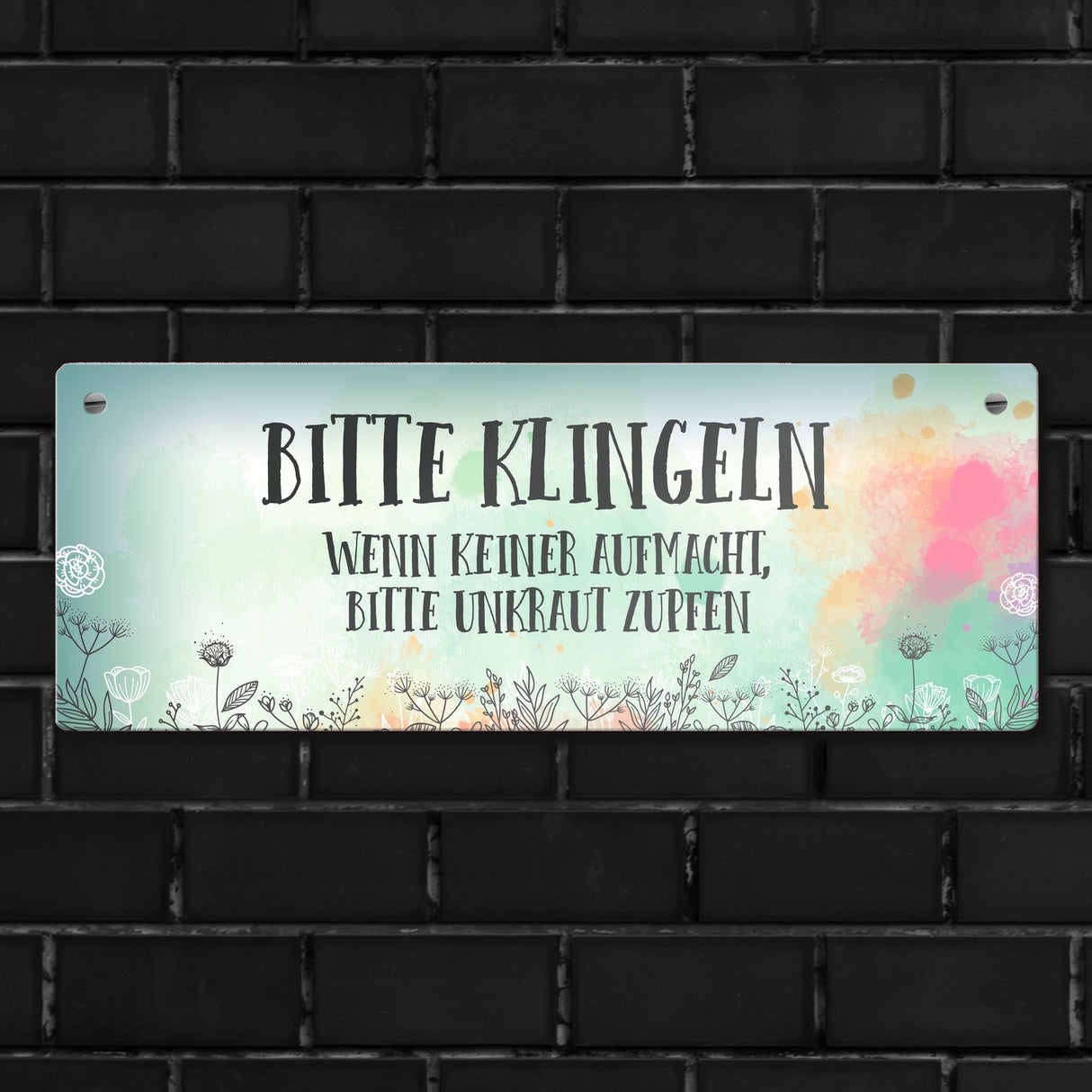 Metallschild mit Spruch: Bitte klingeln - Wenn keiner aufmacht, ...
