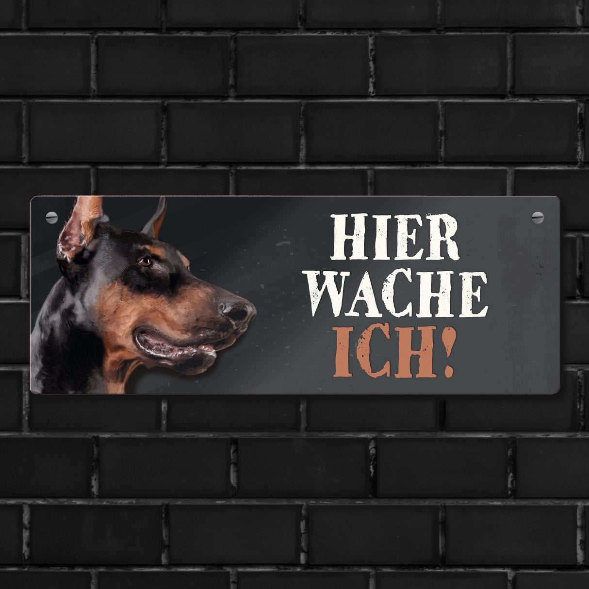Metallschild mit Dobermann Motiv und Spruch: Hier wache ich!