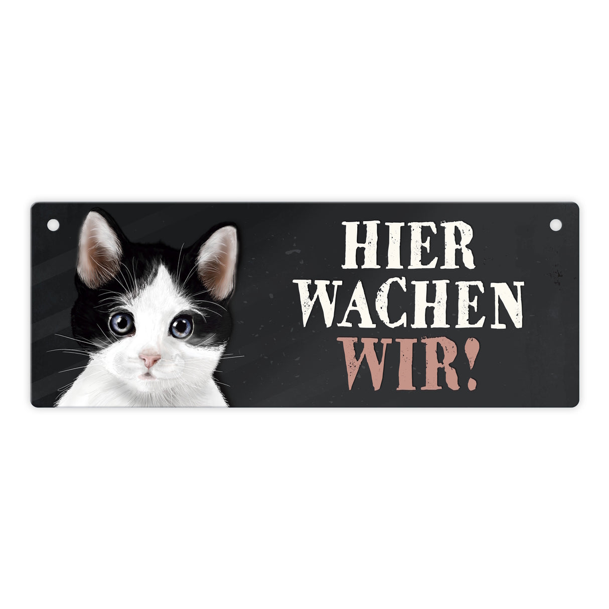 Metallschild mit Katze Motiv und Spruch: Hier wachen wir!