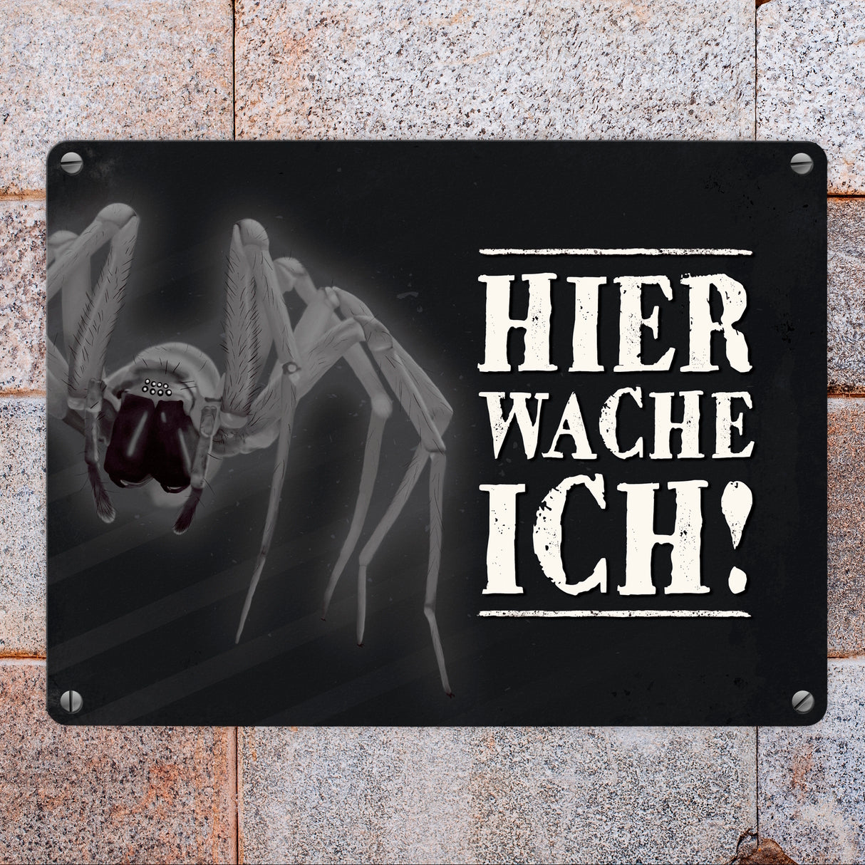 Metallschild mit Spinne Motiv und Spruch: Hier wache ich!