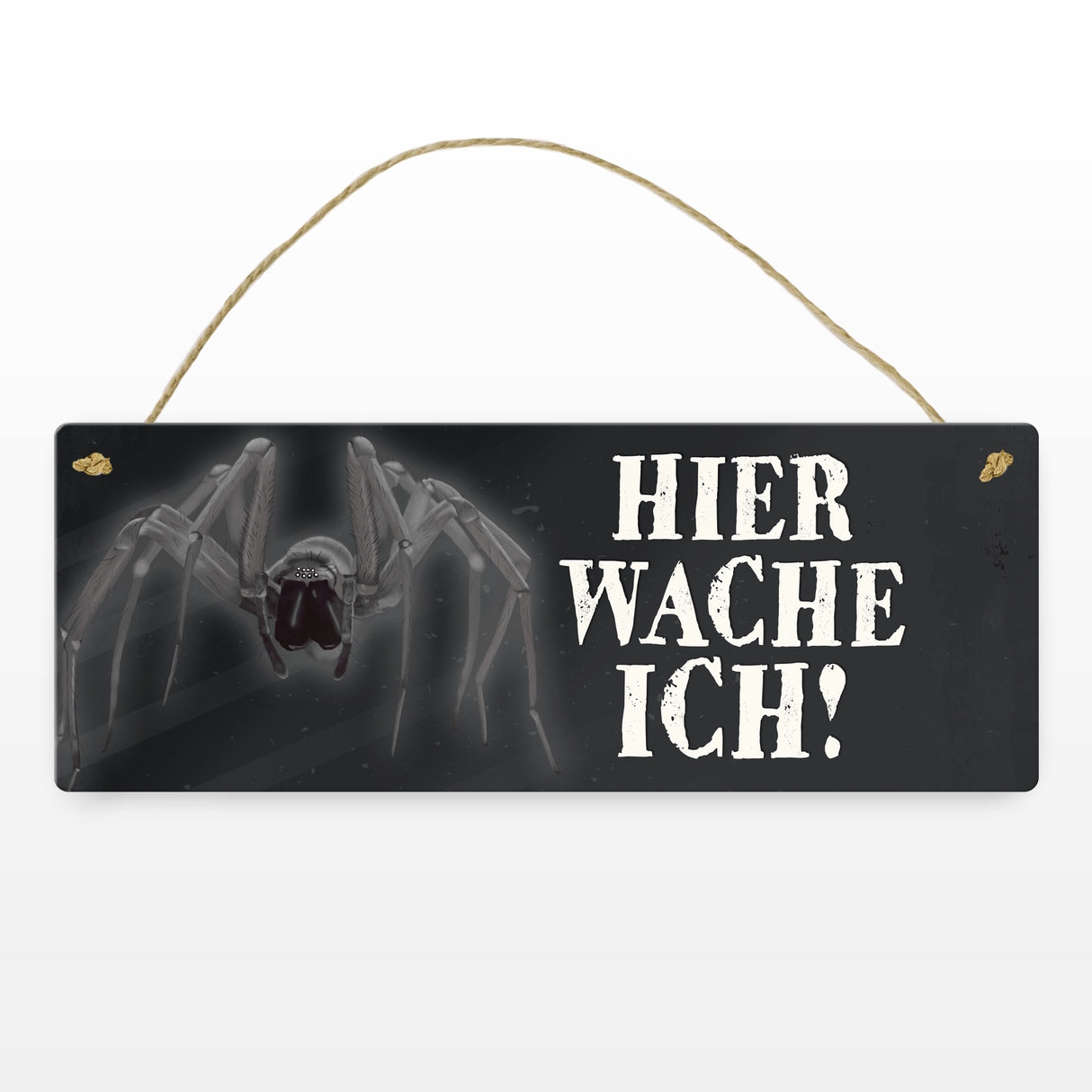 Metallschild mit Spinne Motiv und Spruch: Hier wache ich!