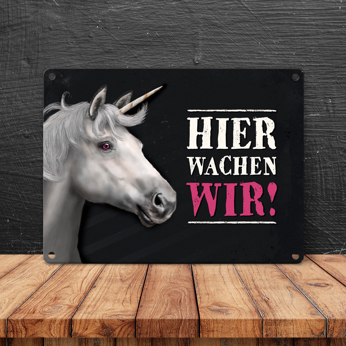 Metallschild mit Einhorn Motiv und Spruch: Hier wachen wir!