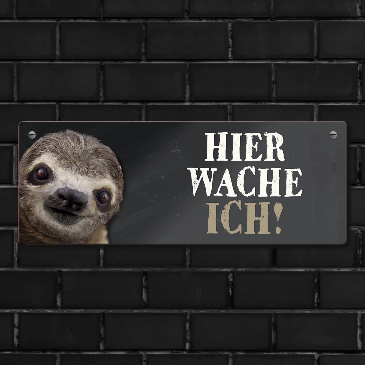Metallschild mit Faultier Motiv und Spruch: Hier wache ich!