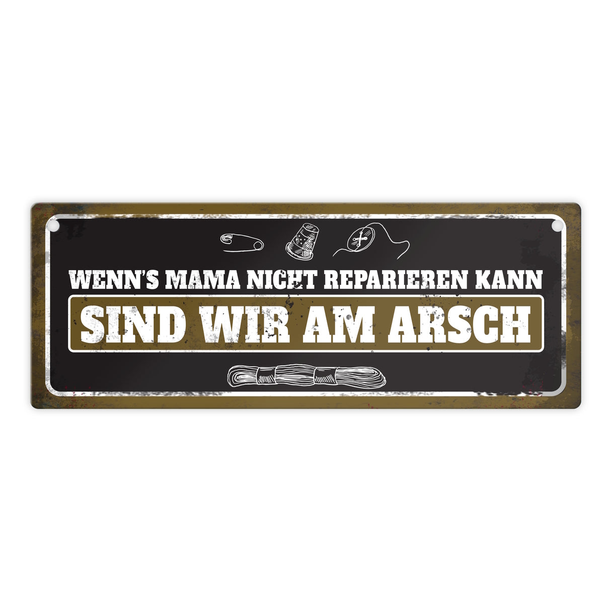 Metallschild mit Näh Motiv und Spruch: Wenn's Mama nicht reparieren kann