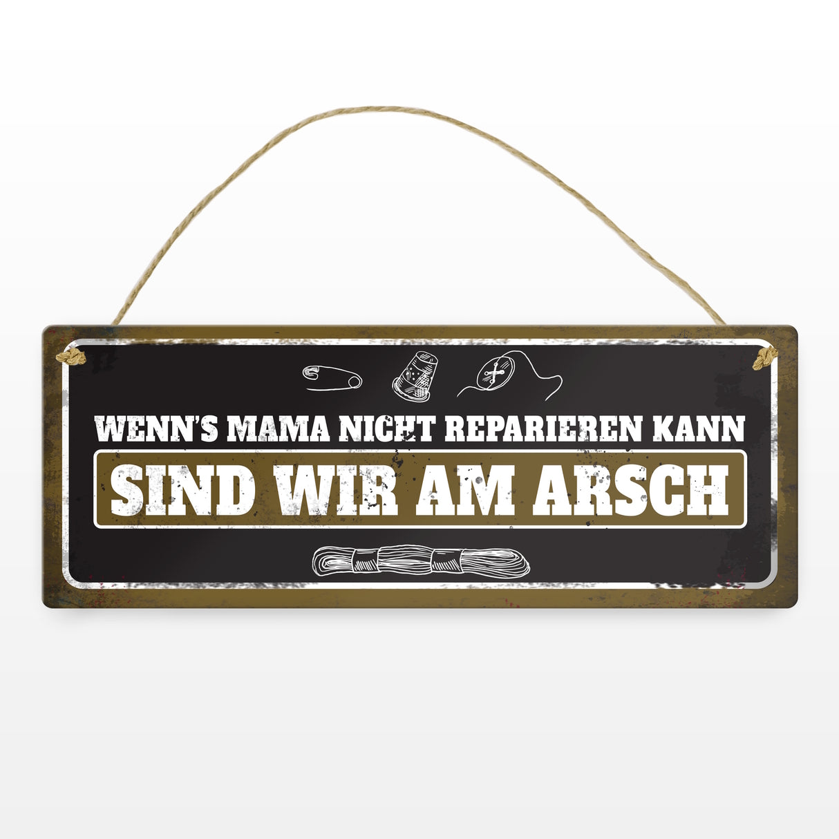 Metallschild mit Näh Motiv und Spruch: Wenn's Mama nicht reparieren kann