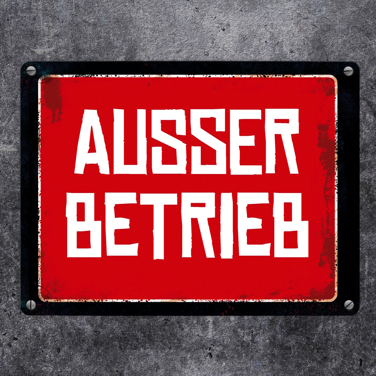 Ausser Betireb Warn- und Hinweisschild im Used-Look