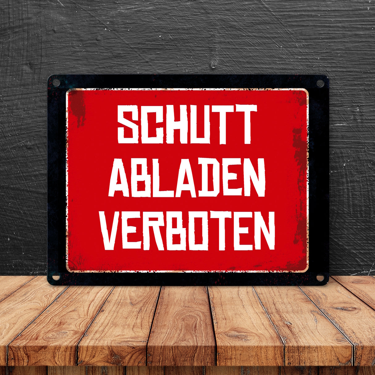 Schutt abladen verboten Warn- und Hinweisschild im Used-Look