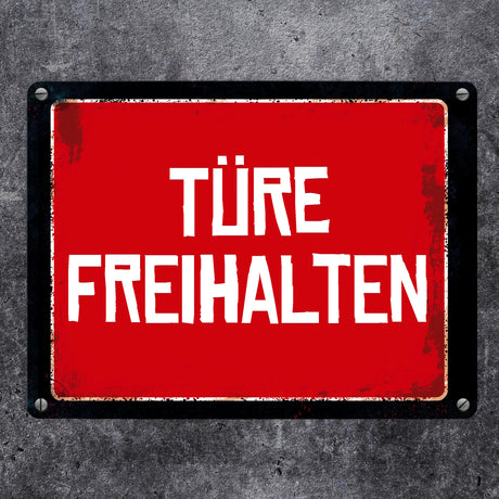 Türe freihalten Metallschild