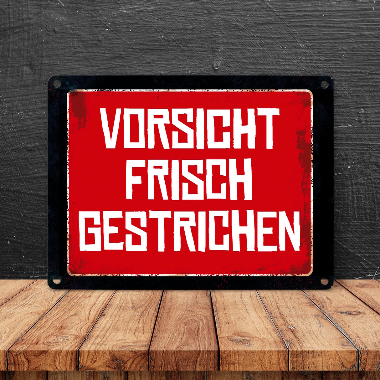 Vorsicht frisch gestrichen Warn- und Hinweisschild im Used-Look