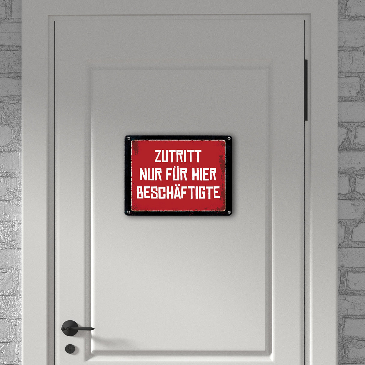 Zutritt nur für hier Beschäftigte Warn- und Hinweisschild im Used-Look