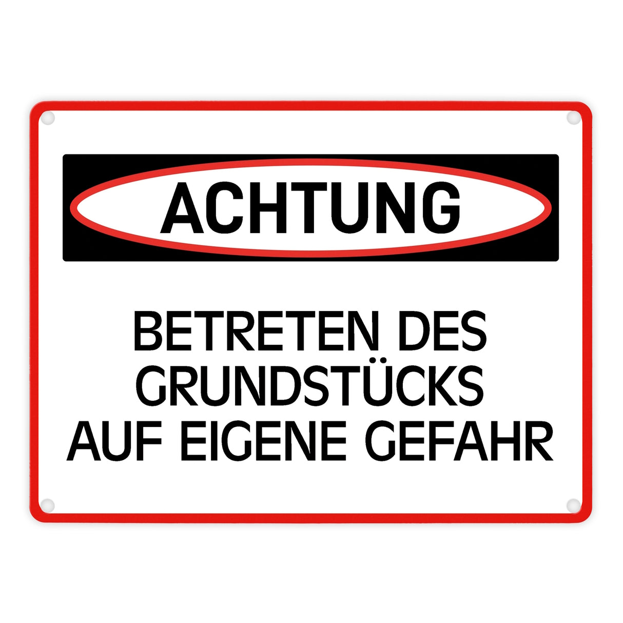 Betreten des Grundstücks auf eigene Gefahr Metallschild