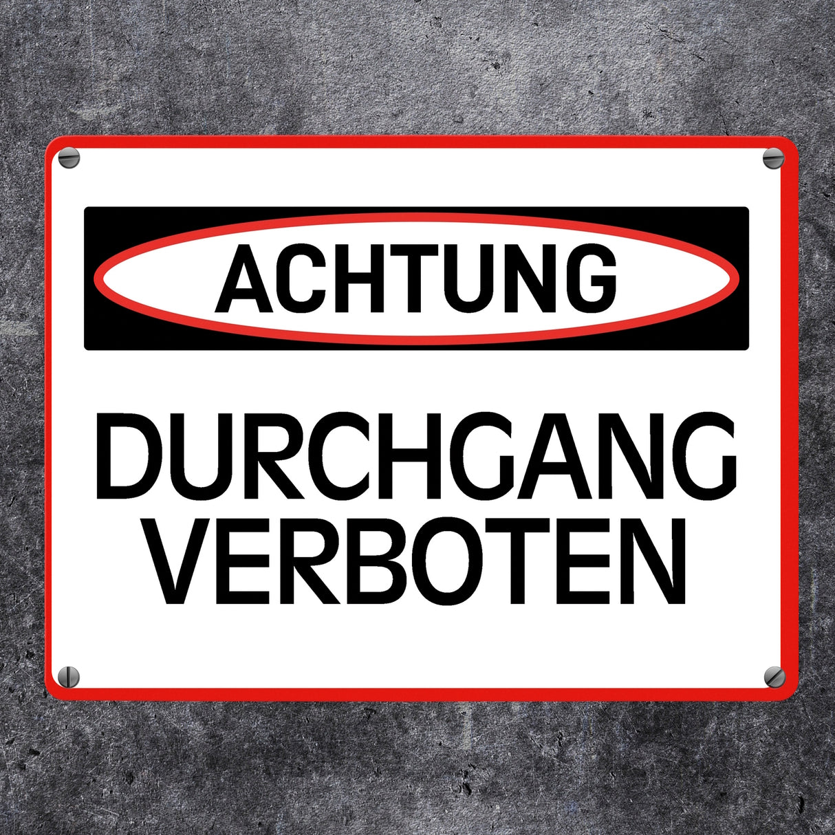 Durchgang verboten Warn- und Hinweisschild im modernen Design