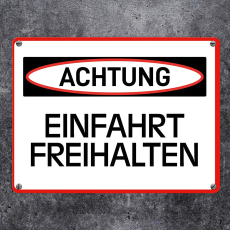 Achtung - Einfahrt freihalten Metallschild