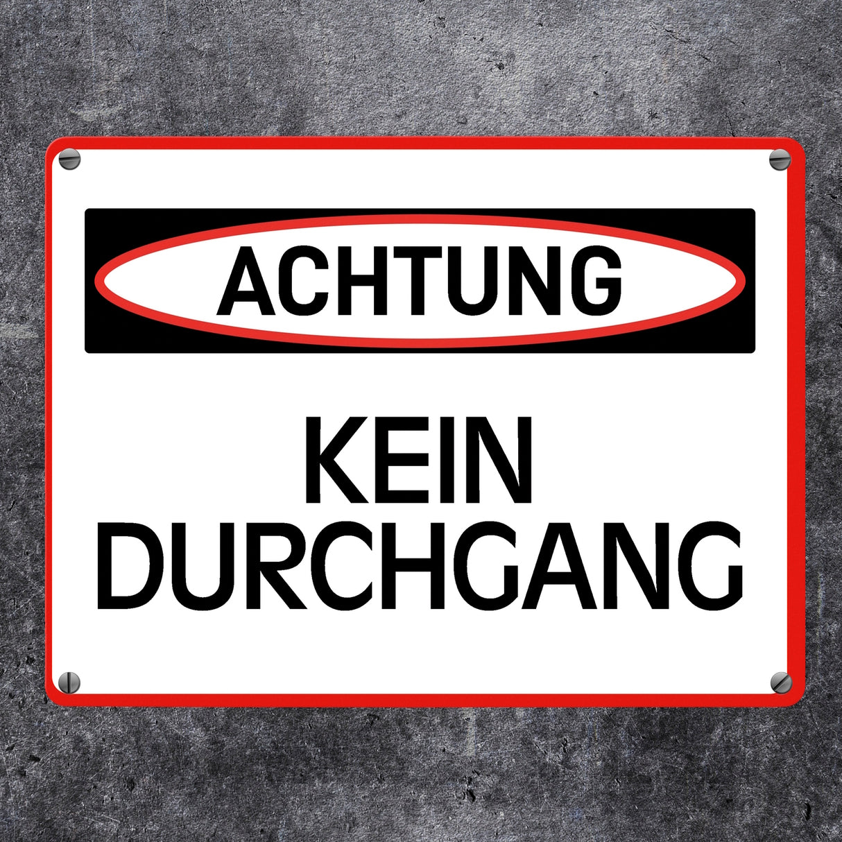 Achtung Kein Durchgang Metallschild