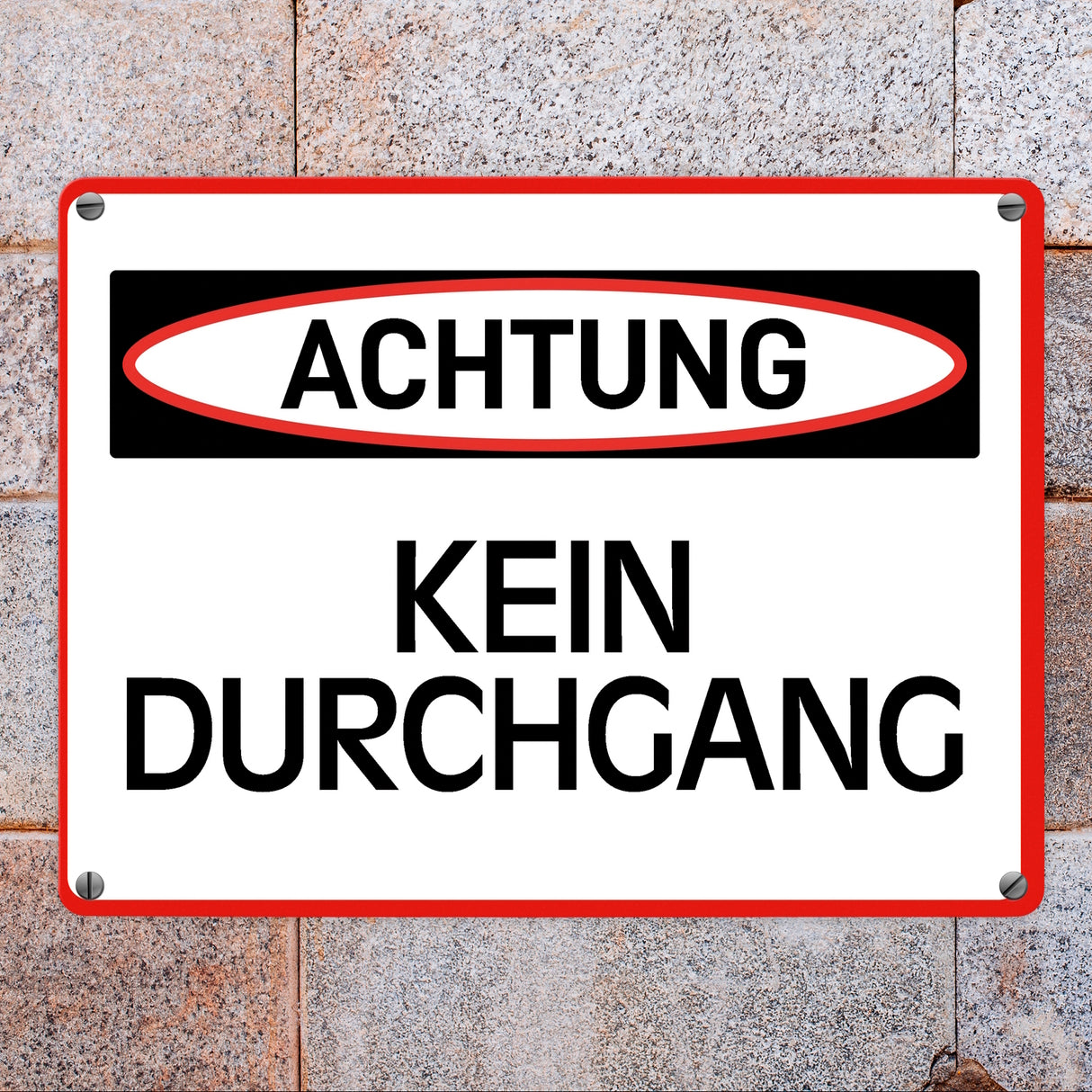 Achtung Kein Durchgang Metallschild