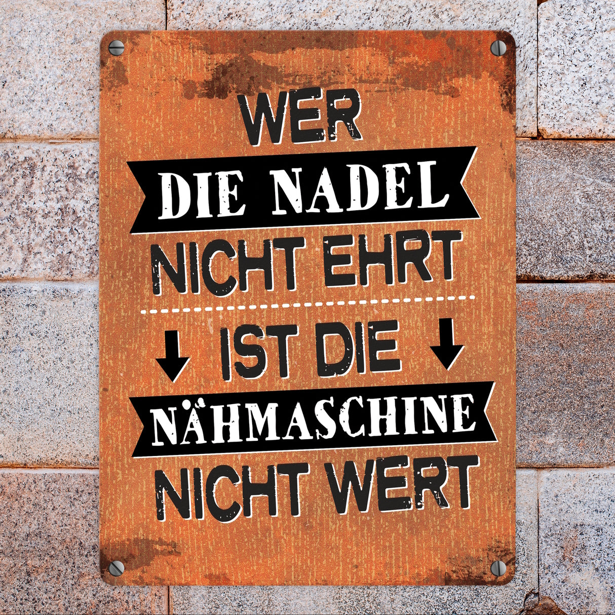 Wer die Nadel nicht ehrt… Metallschild