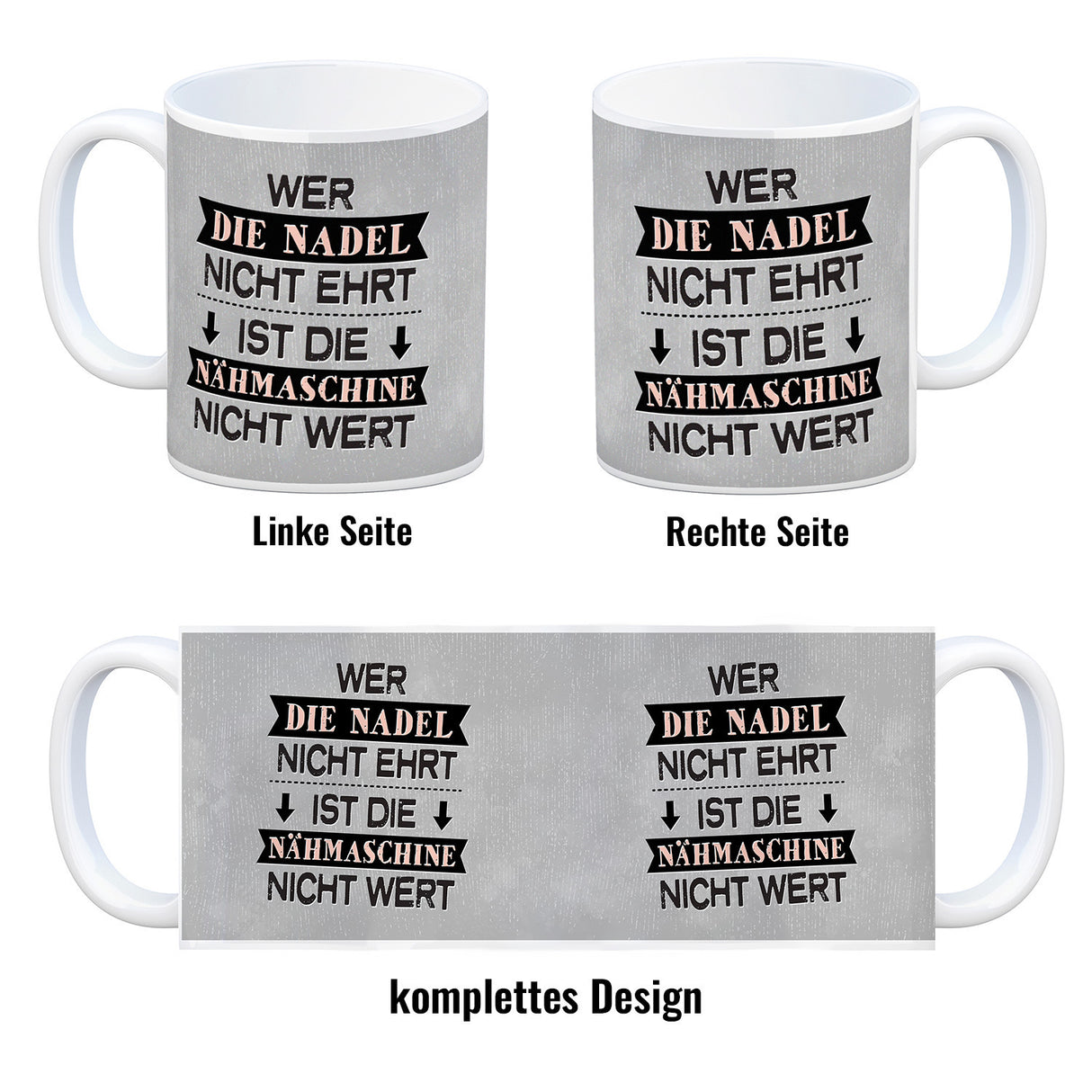 Kaffeebecher mit Spruch: Wer die Nadel nicht ehrt, ...
