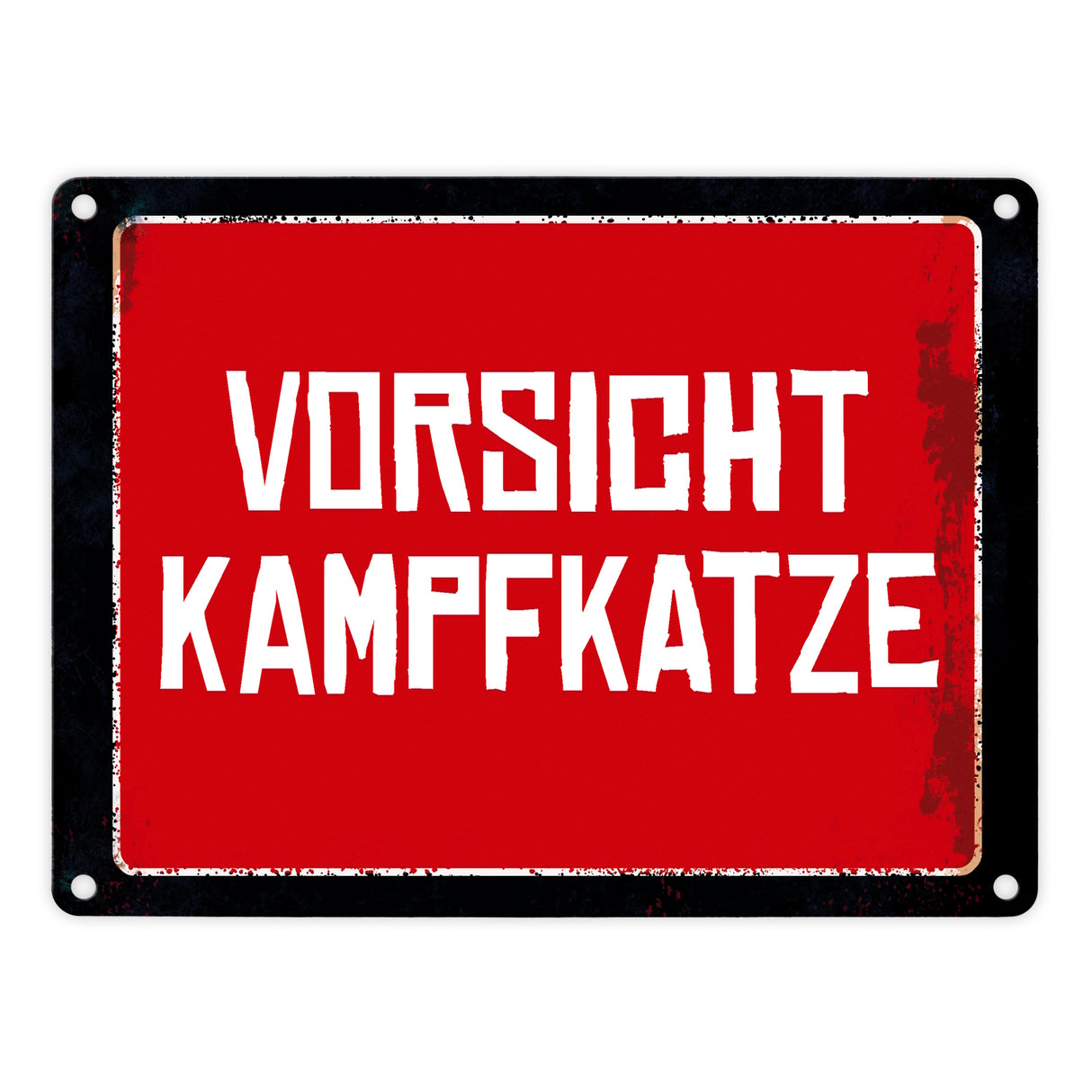 Vorsicht Kampfkatze Warn- und Hinweisschild im Used-Look
