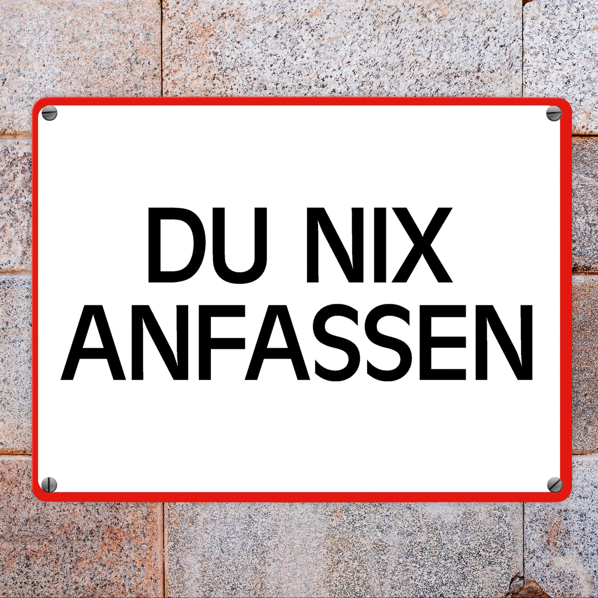 Du nix anfassen Warn- und Hinweisschild im modernen Design