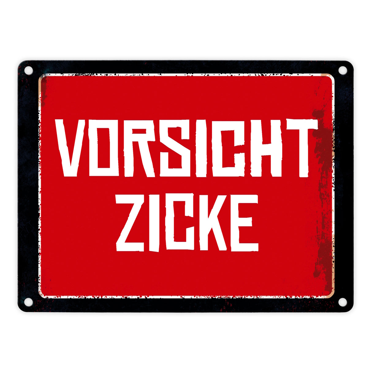 Vorsicht Zicke Warn- und Hinweisschild im Used-Look