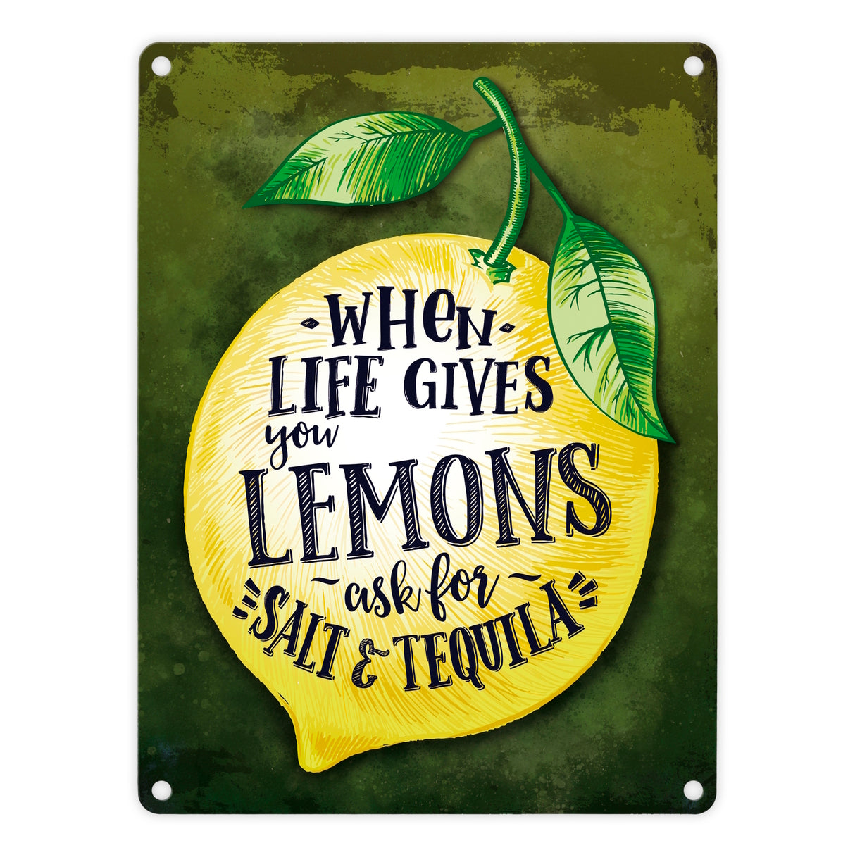 When Life gives you Lemons… Motivation Metallschild