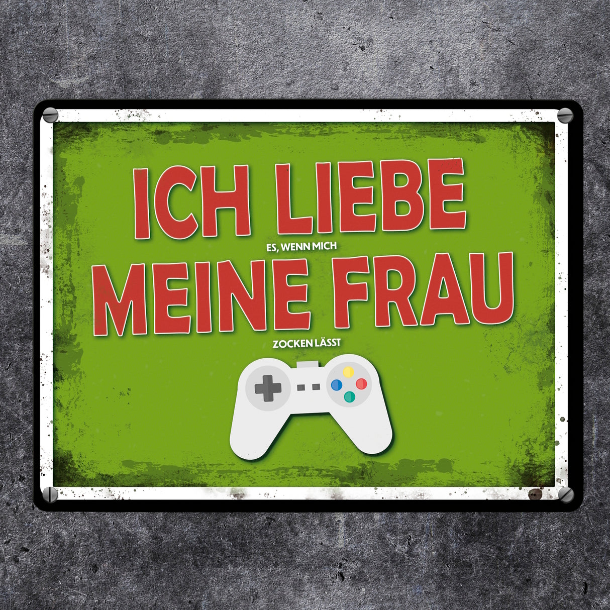 Metallschild mit Zocker Motiv und Spruch: Ich liebe meine Frau