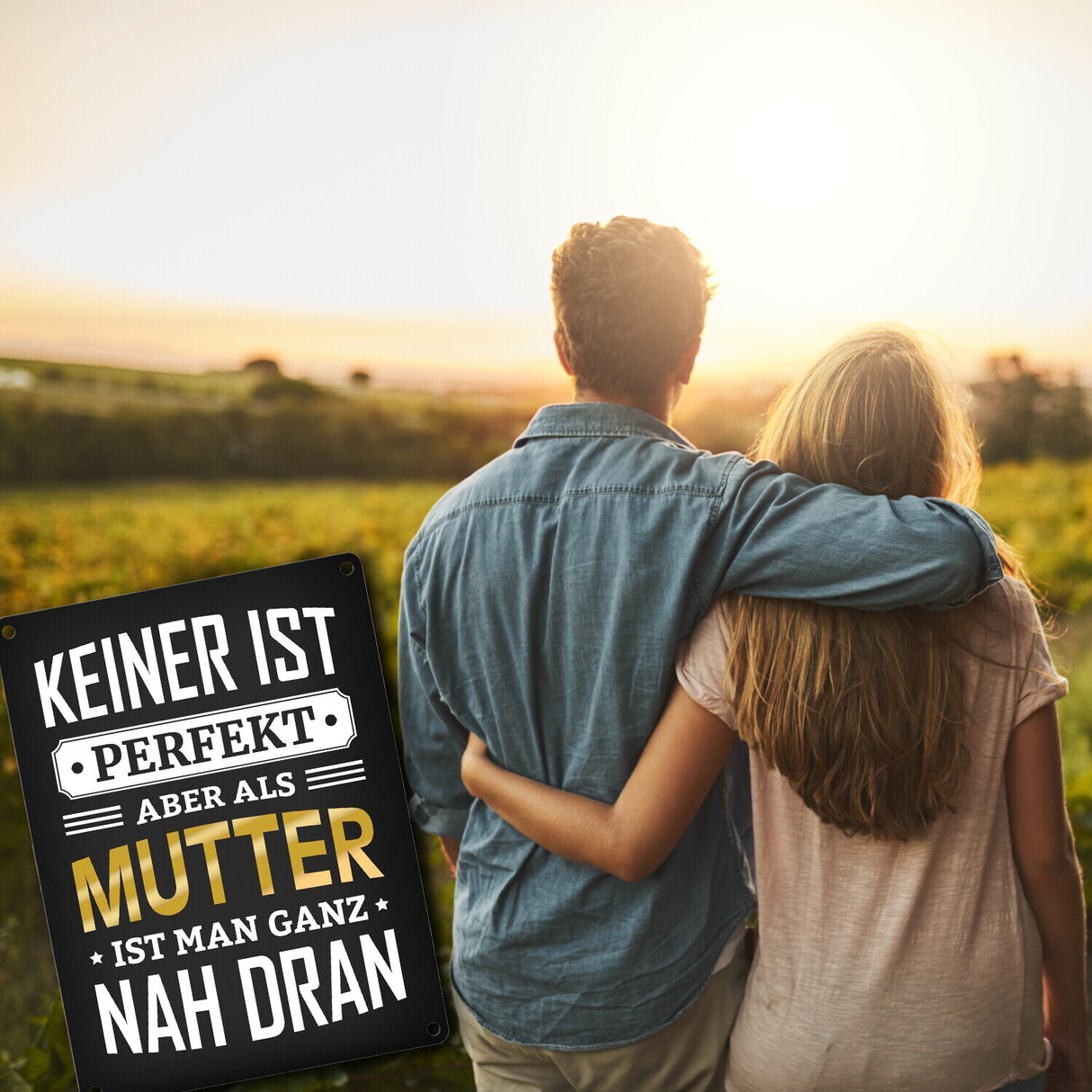 Metallschild mit Spruch: Keiner ist perfekt, aber als Mutter ist man ganz nah dran