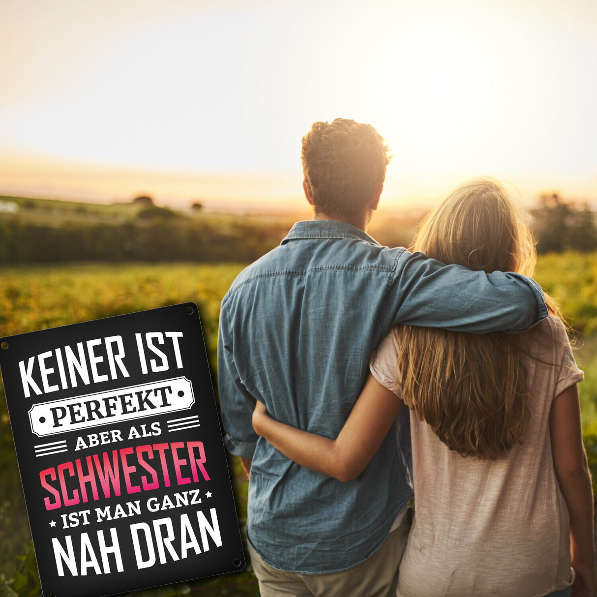 Metallschild mit Spruch: Keiner ist perfekt, aber als Schwester ist man ganz nah dran