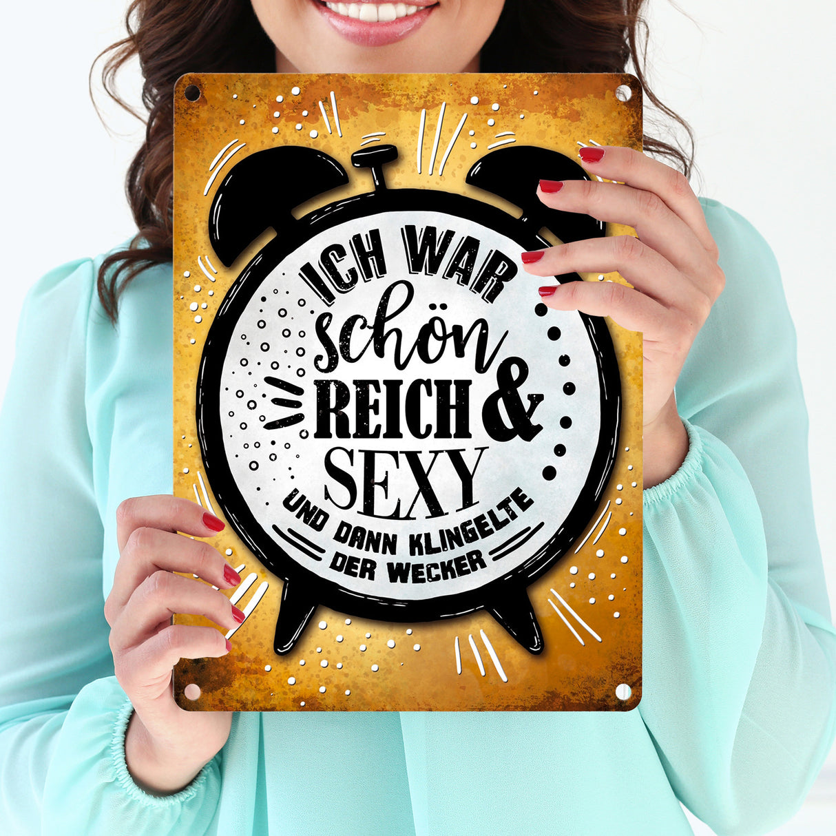 Ich war schön, reich & sexy… Metallschild