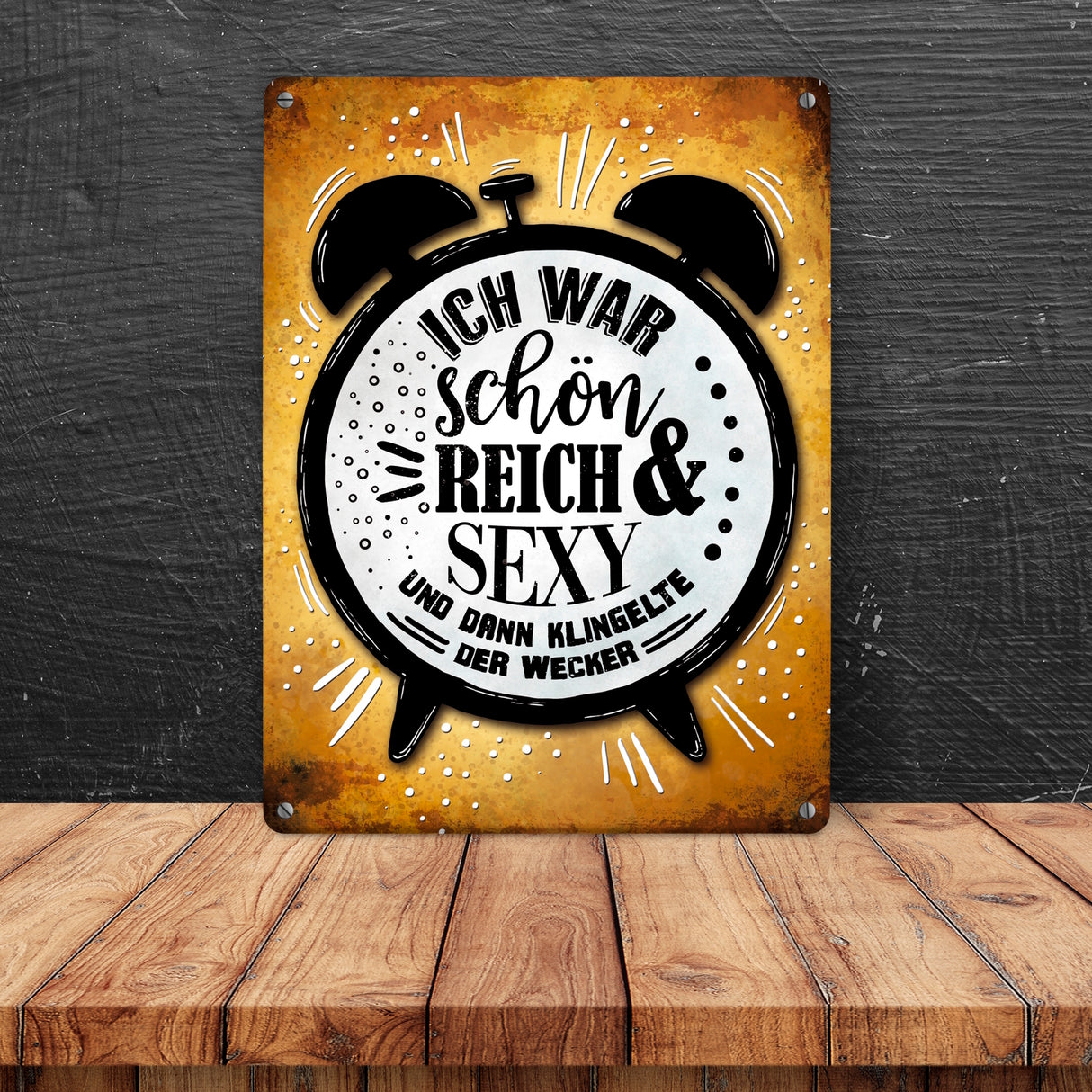 Ich war schön, reich & sexy… Metallschild