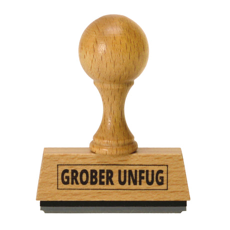 Grober Unfug Holzstempel