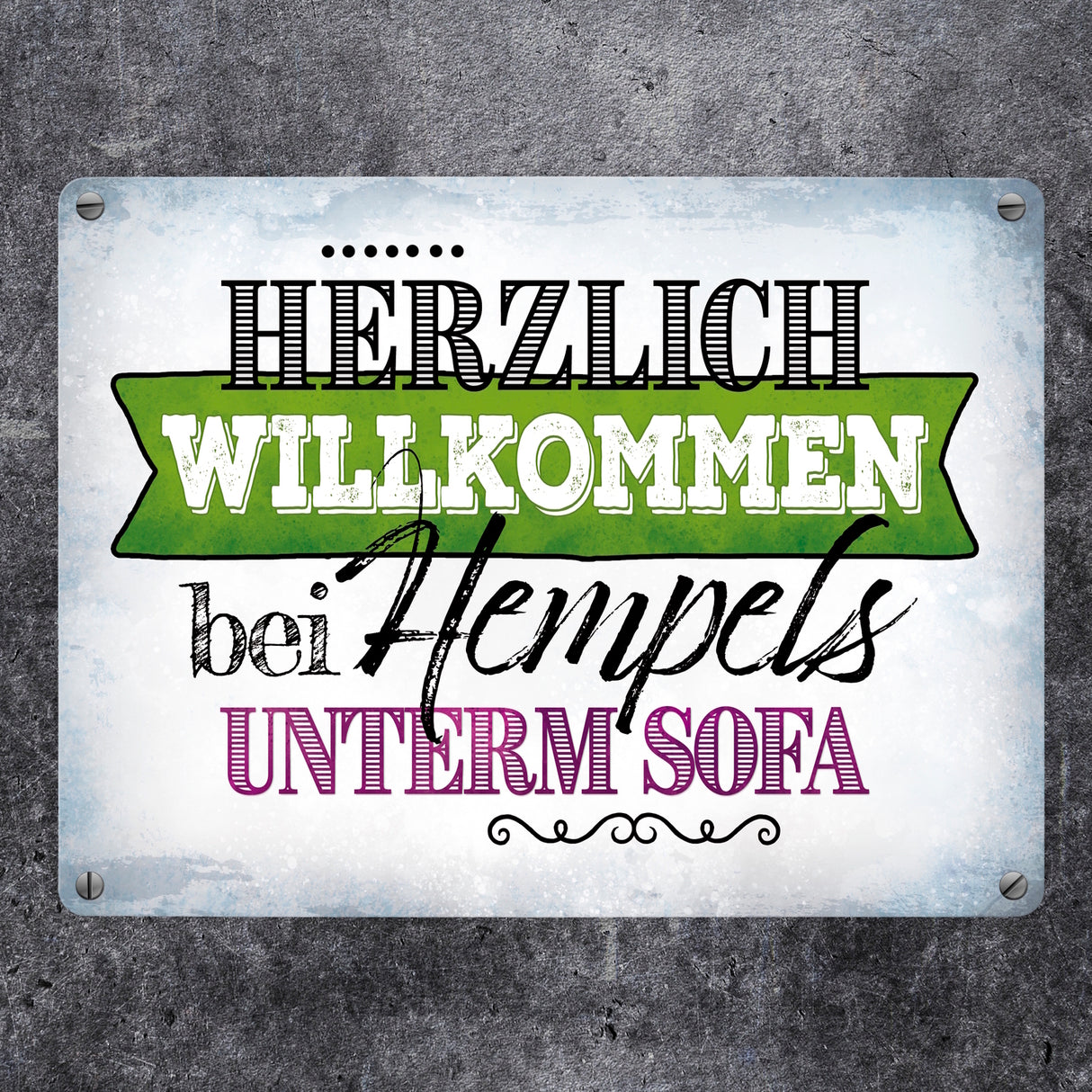 Willkommen bei Hempels unterm Sofa Metallschild